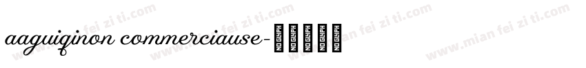 aaguiqinon commerciause字体转换